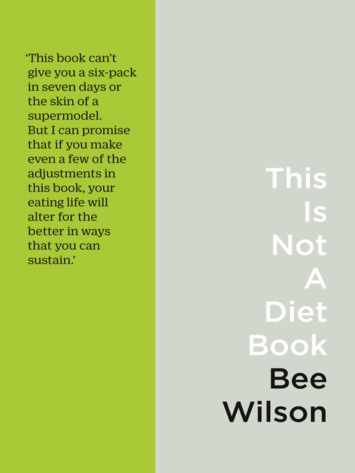 Title details for This Is Not a Diet Book by Bee Wilson - Available